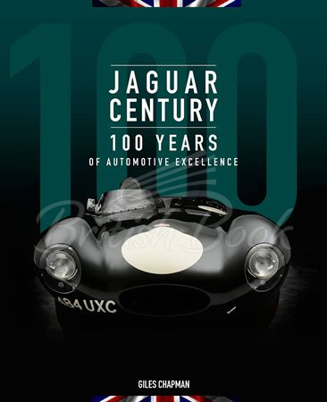 Книга Jaguar Century: 100 Years of Automotive Excellence зображення