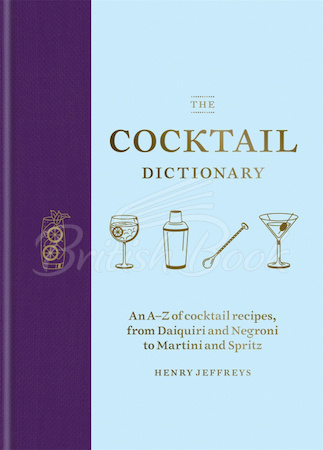 Книга The Cocktail Dictionary изображение