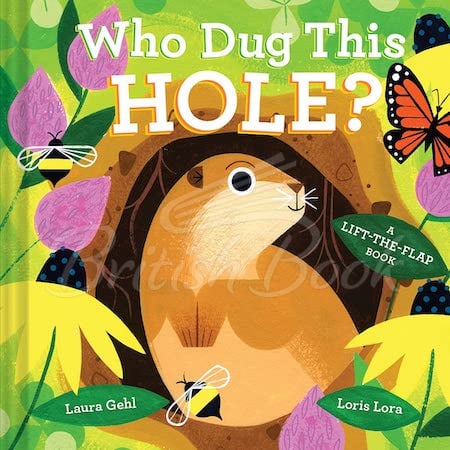 Книга Who Dug This Hole? (A Lift-the-Flap Book) зображення