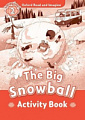Oxford Read and Imagine Level 2 The Big Snowball Activity Book