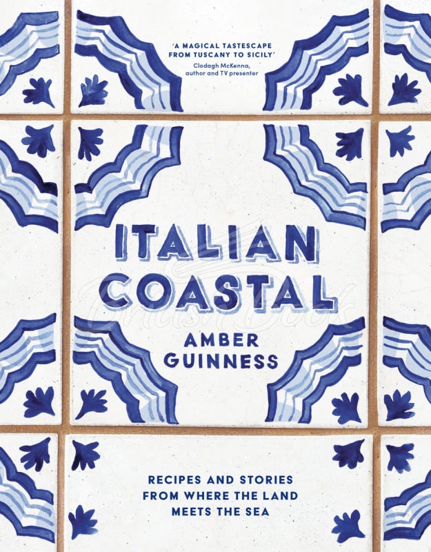 Книга Italian Coastal: Recipes and Stories from where the Land Meets the Sea зображення