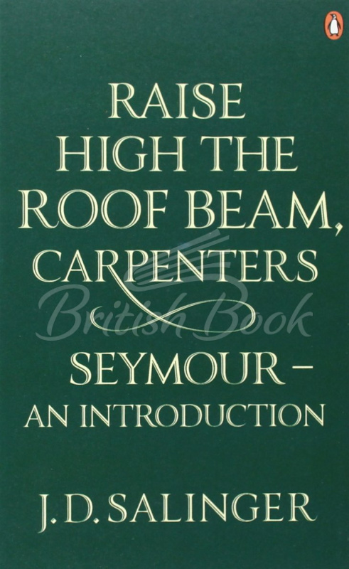 Книга Raise High the Roof Beam, Carpenters. Seymour — An Introduction зображення
