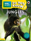 BBC Earth: Do You Know? Level 1 Jungles