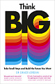 Think Big