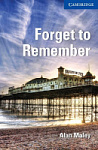 Cambridge English Readers Level 5 Forget to Remember with Downloadable Audio