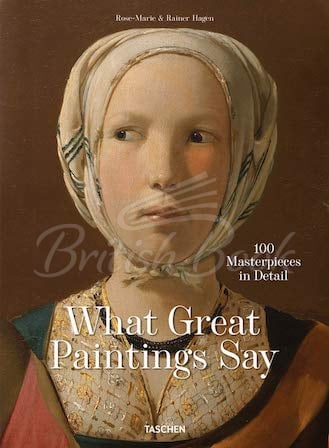 Книга What Great Paintings Say. 100 Masterpieces in Detail изображение