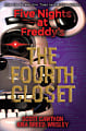 Five Nights at Freddy's: The Fourth Closet (Book 3)