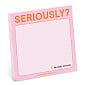 Seriously?! Sticky Note (Pastel Version)