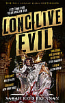 Long Live Evil