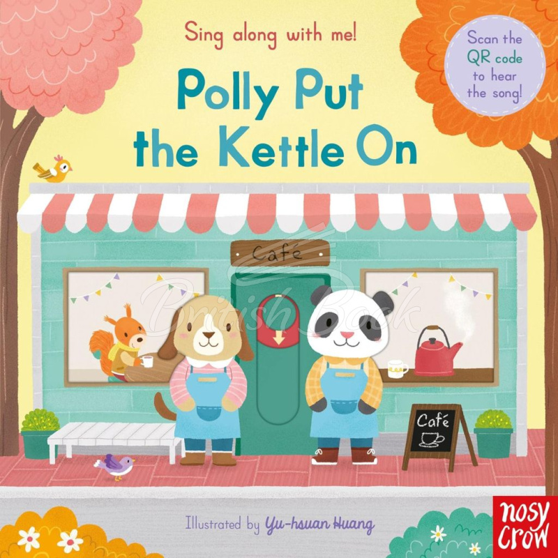 Книга Sing Along with Me! Polly Put the Kettle On зображення