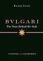 The Story Behind the Style: Bulgari