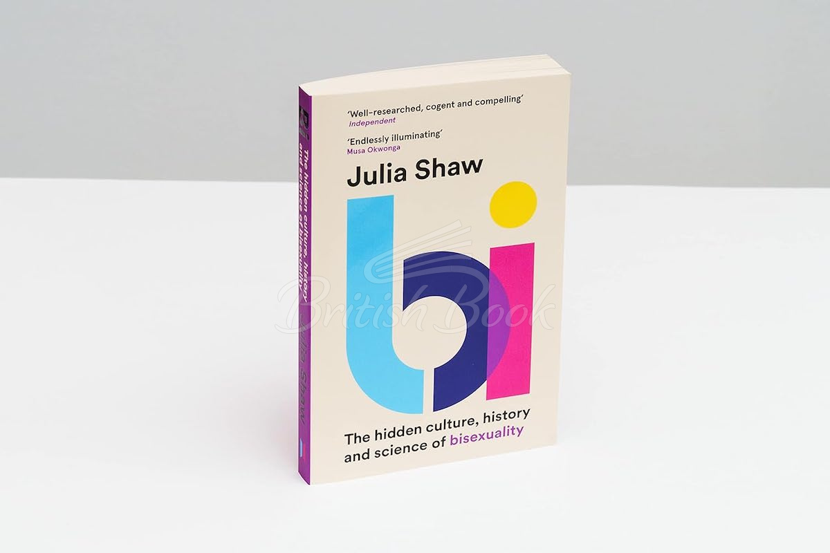 Книга Bi: The Hidden Culture, History and Science of Bisexuality зображення 1