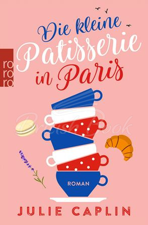 Книга Romantic Escapes: Die kleine Patisserie in Paris (Band 3) зображення