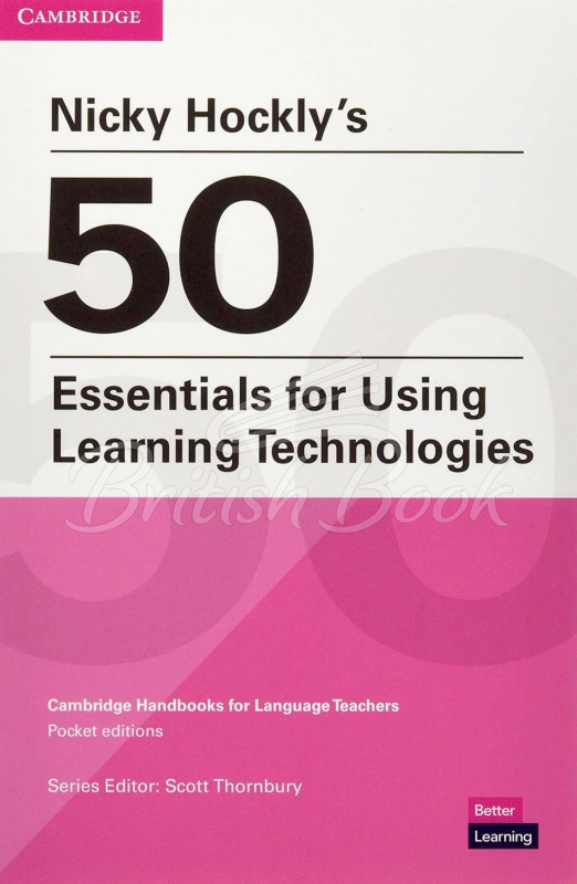 Книга Nicky Hockly's 50 Essentials for Using Learning Technologies изображение