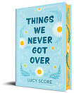 Things We Never Got Over (Book 1) (Special Collector's Edition)