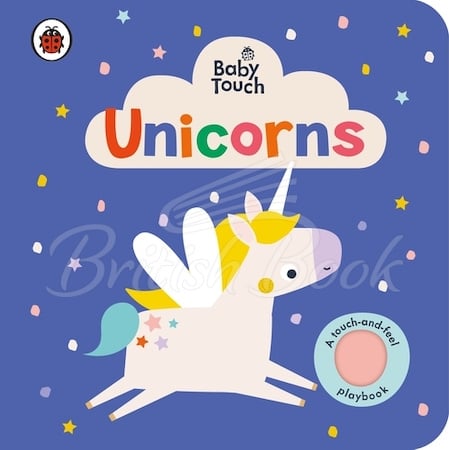Книга Baby Touch: Unicorns (A Touch-and-Feel Playbook) зображення