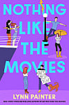 Nothing Like the Movies (Book 2)