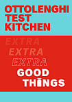 Ottolenghi Test Kitchen: Extra Good Things