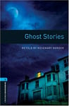 Oxford Bookworms Library Level 5 Ghost Stories