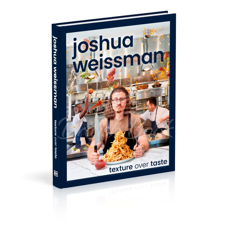 Книга Joshua Weissman: Texture Over Taste зображення 1