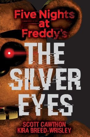Книга Five Nights at Freddy's: The Silver Eyes (Book 1) зображення