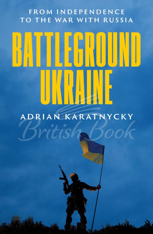 Книга Battleground Ukraine: From Independence to the War with Russia зображення