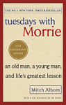 Tuesdays With Morrie (20th Anniversary Edition)