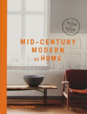 Книга Mid-Century Modern at Home изображение