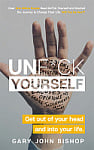 Unf*ck Yourself: Get Out of Your Head and Into Your Life