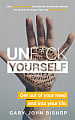 Unf*ck Yourself: Get Out of Your Head and Into Your Life