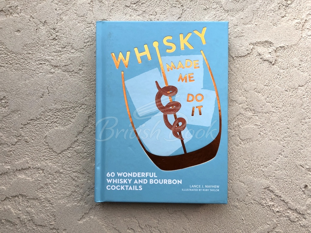 Книга Whisky Made Me Do It изображение 2