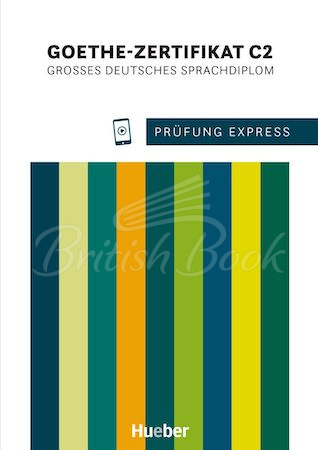 Підручник Prüfung Express: Goethe-Zertifikat C2 mit Audios Online зображення