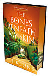 The Bones Beneath My Skin (Special Edition)