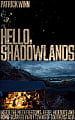 Hello, Shadowlands: Inside the Meth Fiefdoms, Rebel Hideouts and Bomb-Scarred Party Towns of Southeast Asia