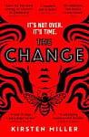 The Change