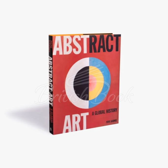 Книга Abstract Art: A Global History зображення 1