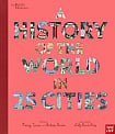 The British Museum: A History of the World in 25 Cities