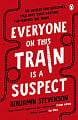 Everyone on This Train is a Suspect (Book 2)