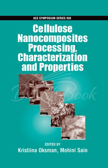 Книга Cellulose Nanocomposites: Processing, Characterization and Properties зображення