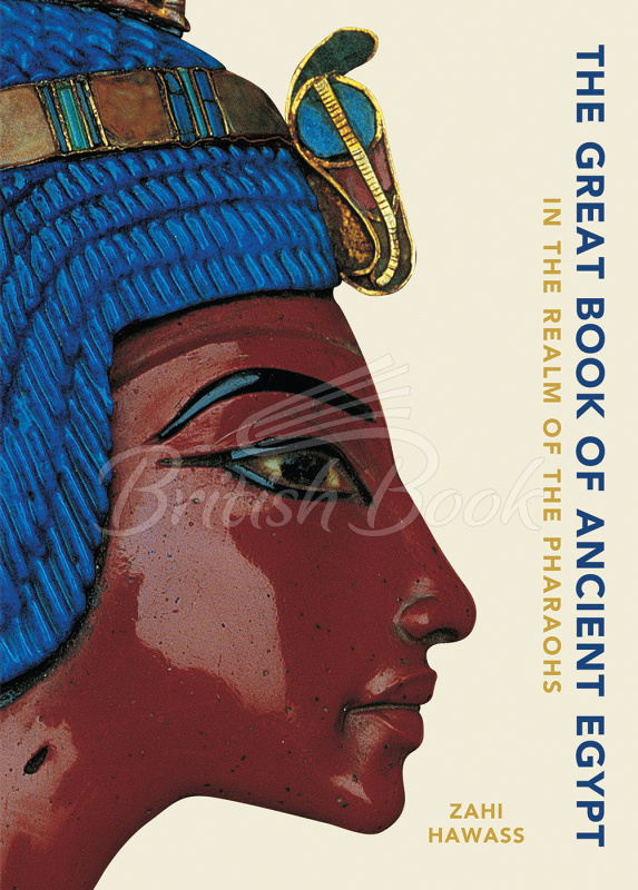 Книга The Great Book of Ancient Egypt от автора Zahi Hawass купить