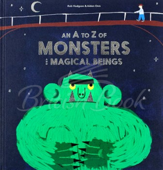Книга An A to Z of Monsters and Magical Beings зображення