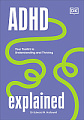ADHD Explained