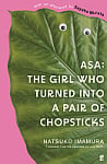Asa: The Girl Who Turned into a Pair of Chopsticks