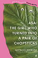 Asa: The Girl Who Turned into a Pair of Chopsticks