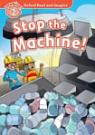 Oxford Read and Imagine Level 2 Stop the Machine!