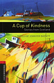 Oxford Bookworms Library Level 3 A Cup of Kindness: Stories from Scotland