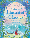 Illustrated Classics. The Secret Garden and Other Stories