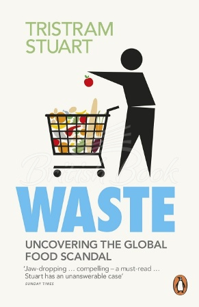 Книга Waste: Uncovering the Global Food Scandal зображення