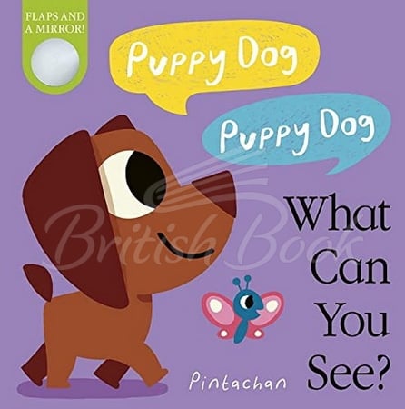 Книга Puppy Dog! Puppy Dog! What Can You See? изображение
