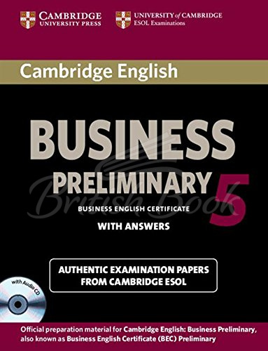 Книга Cambridge English: Business 5 Preliminary Authentic Examination Papers from Cambridge ESOL with answers and Audio CD зображення
